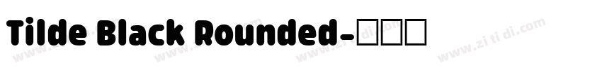 Tilde Black Rounded字体转换